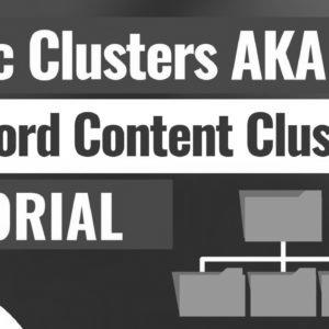  Create Subject Clusters for search engine marketing AKA Key phrase Content Clusters