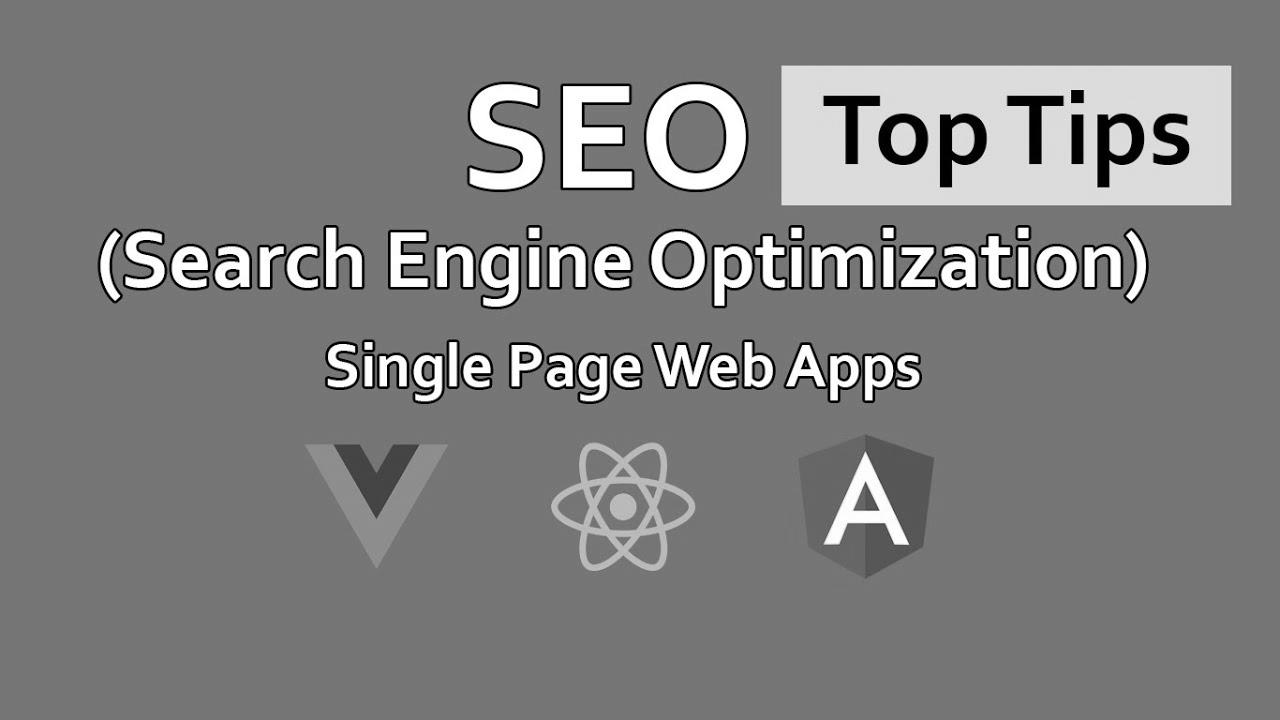 search engine optimisation for Single Page Internet Apps – React – Angular – Vue