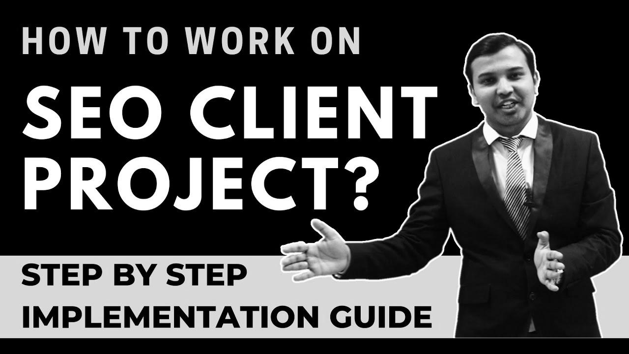 Step-By-Step website positioning Implementation of Any Client Challenge |  Find out how to Work On search engine optimization Venture |  search engine optimization tutorial