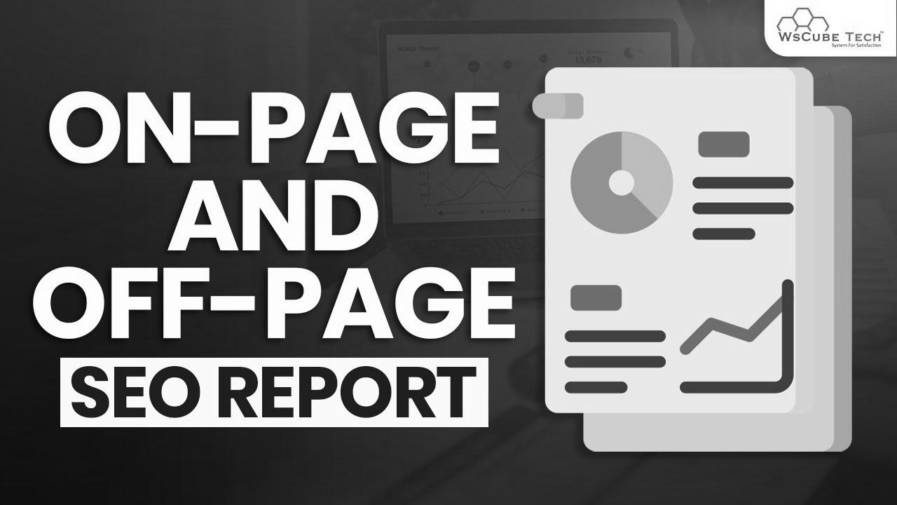 On-Web page and Off-Page search engine optimisation Report Kaise Banaye – website positioning Tutorials